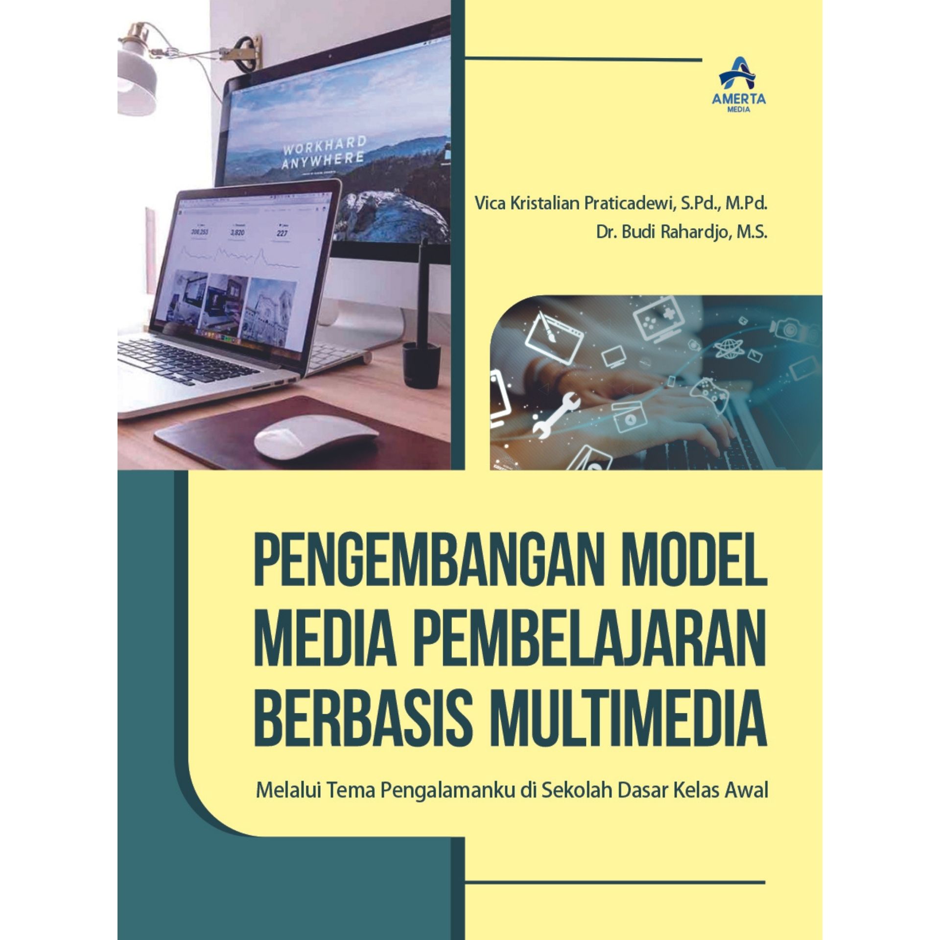 Pengembangan Model Media Pembelajaran Berbasis Multimedia Melalui Tema