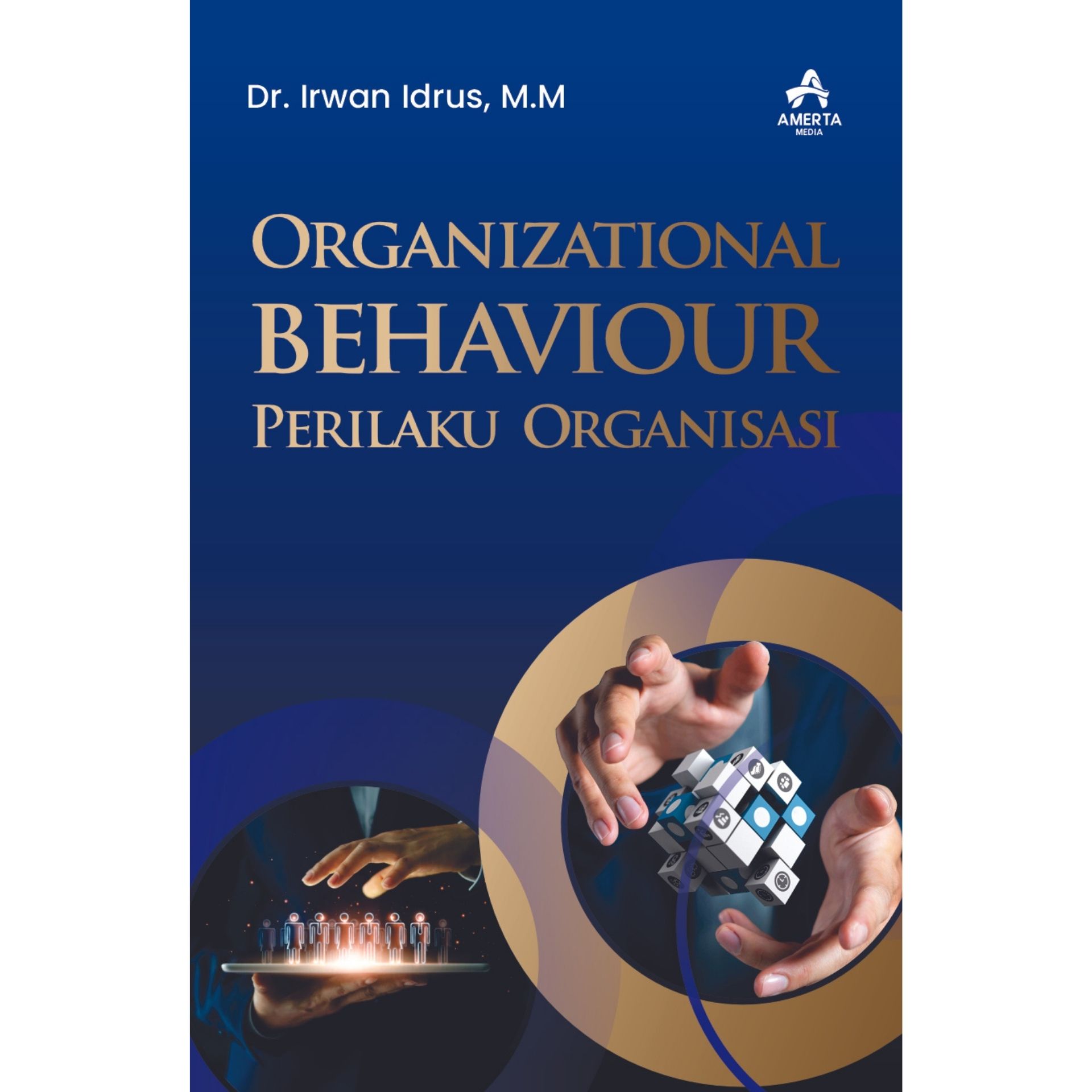 ORGANIZATIONAL BEHAVIOUR - Amerta Media