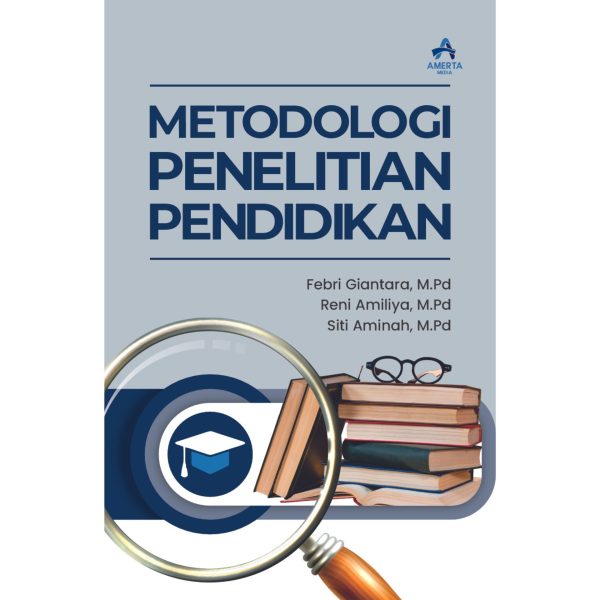 METODOLOGI PENELITIAN PENDIDIKAN - Amerta Media