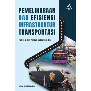 Pemeliharaan dan Efisiensi Infrastruktur Transportasi
