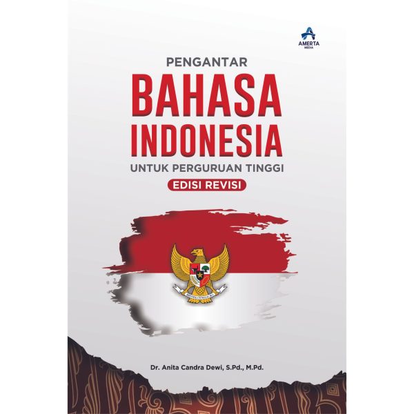 PENGANTAR BAHASA INDONESIA UNTUK PERGURUAN TINGGI (EDISI REVISI)