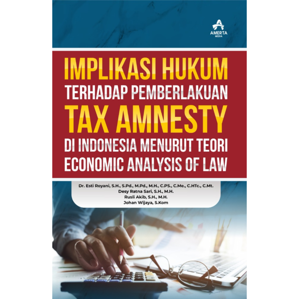 Implikasi Hukum Terhadap Pemberlakuan Tax Amnesty Di Indonesia Menurut ...