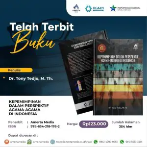 Read more about the article Telah Terbit: “Kepemimpinan dalam Perpektif Agama-Agama di Indonesia” Karya Dr. Tony Tedjo, M.Th.