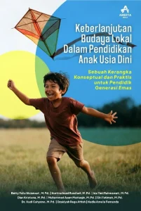 Keberlanjutan Budaya Lokal dalam Pendidikan Anak Usia Dini
