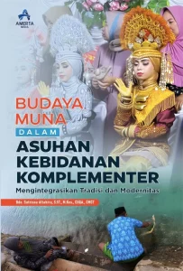 Budaya Muna Dalam Asuhan Kebidanan Komplementer