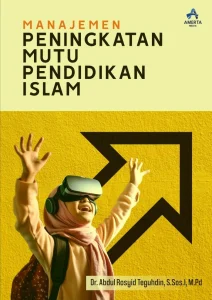 Manajemen Peningkatan Mutu Pendidikan Islam