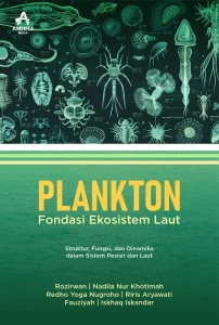 Plankton: Fondasi Ekosistem Laut (Struktur, Fungsi, dan Dinamika dalam Sistem Pesisir dan Laut)