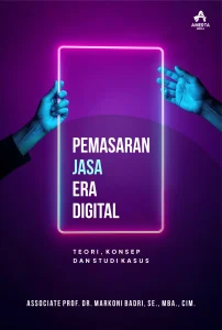 Pemasaran Jasa Era Digital: Teori, Konsep, dan Studi Kasus